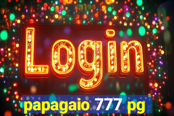 papagaio 777 pg